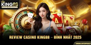 11-review-casino-king88-–-dinh-nhat-2025