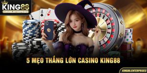 14-5-meo-thang-lon-casino-king88