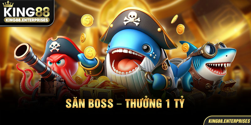 2-san-boss-–-thuong-1-ty
