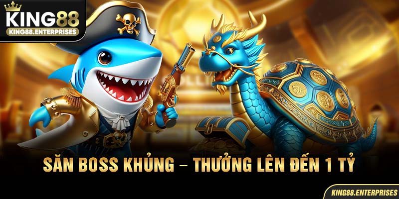 7-san-boss-khung-–-thuong-len-den-1-ty