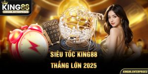 29-sieu-toc-king88-–-thang-lon-2025