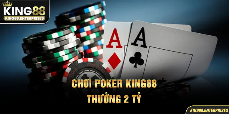 3-choi-poker-king88-–-thuong-2-ty