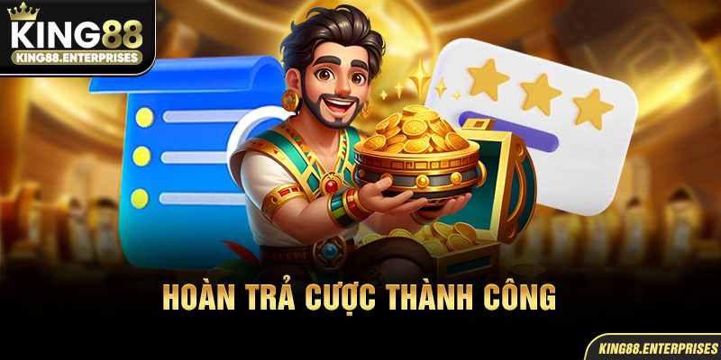 5-hoan-tra-cuoc-thanh-cong
